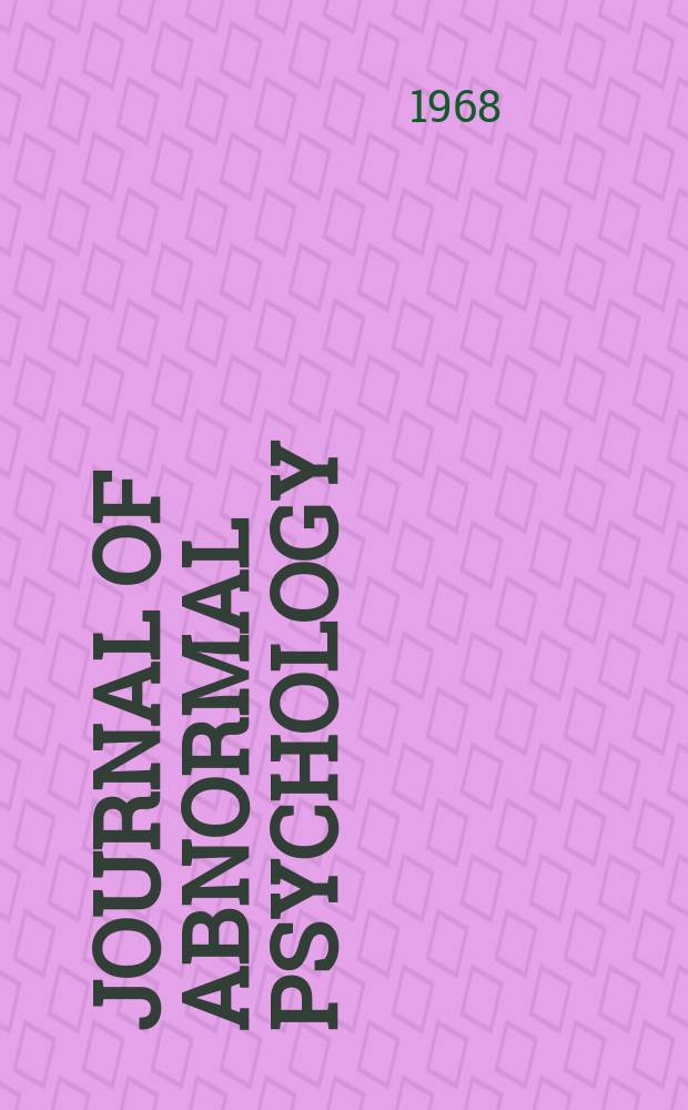 Journal of abnormal psychology : A publ. of the Amer. psychol. assoc. Vol.73, №3(Pt.2) : Psychopathy, autonomic functioning and the orienting response