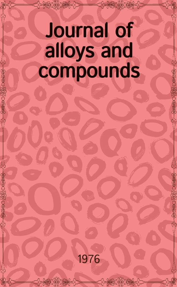 Journal of alloys and compounds : An interdisciplinary j. of materials science and solid-state chemistry and physics. Vol.49 : Hydrogen in metals