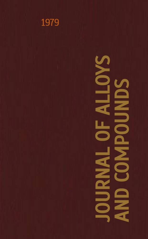 Journal of alloys and compounds : An interdisciplinary j. of materials science and solid-state chemistry and physics. Vol.67, №1 : Proceedings of the 6th International symposium on baron and borides, Varna, Bulgaria, 1978