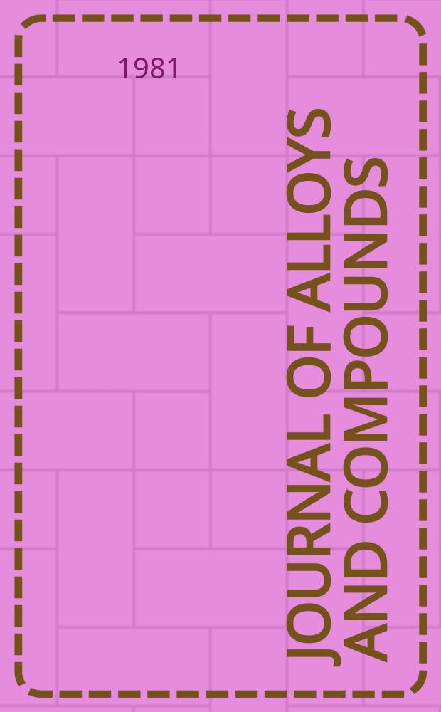 Journal of alloys and compounds : An interdisciplinary j. of materials science and solid-state chemistry and physics. Vol.76 : Dedicated to Prof. Wilhelm Klemm on the occasion of his 85th birthday