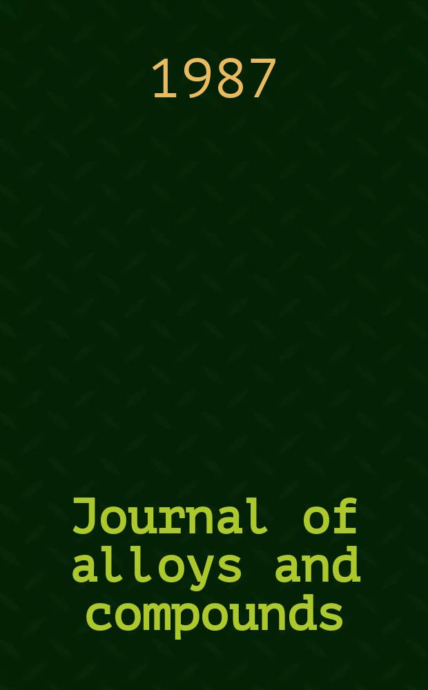 Journal of alloys and compounds : An interdisciplinary j. of materials science and solid-state chemistry and physics. Vol.133, №1 : American chemical society (Washington). Symposium on solid-state actinide chemistry and physics (1986; Anaheim)