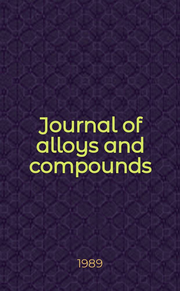 Journal of alloys and compounds : An interdisciplinary j. of materials science and solid-state chemistry and physics. Vol.156 : Dedicated to professor Le Roy Eyring on the occasion of his 70th birthday