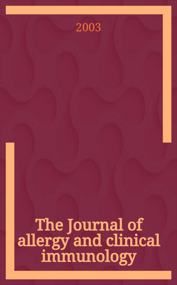 The Journal of allergy and clinical immunology : Including "Allergy abstracts" Offic. organ of Amer. acad. of allergy. Vol.112, №5