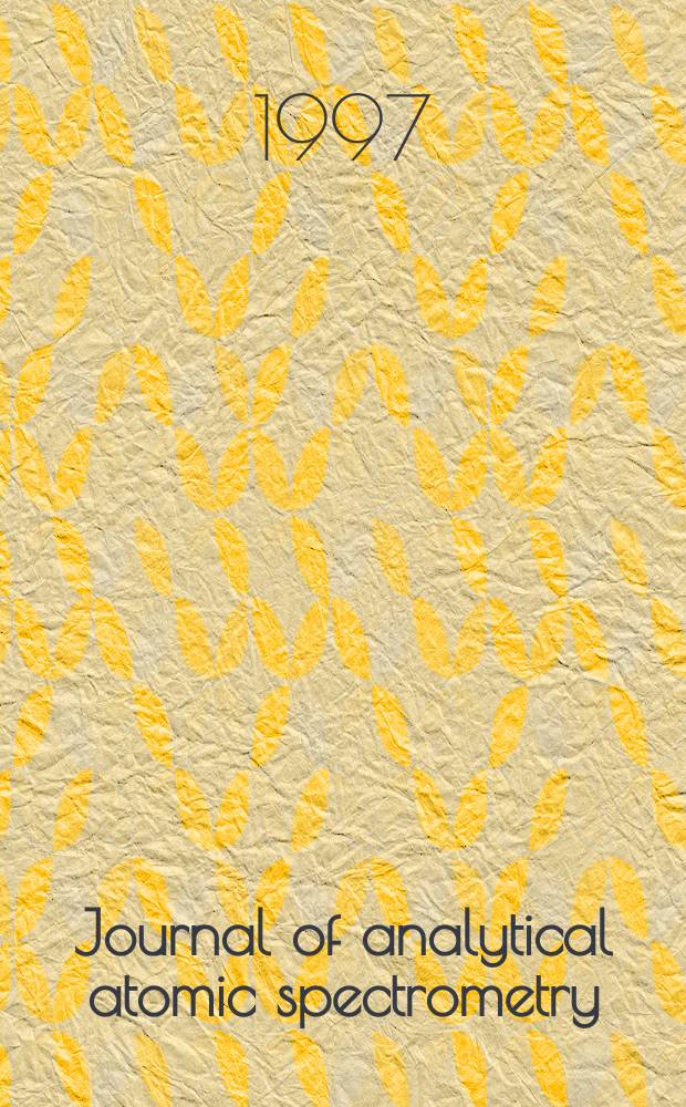 Journal of analytical atomic spectrometry : JAAS (Incl. Atomic spectrometry updates). Vol.12, №3 : Biennial national atomic spectroscopy symposium (8; 1996; Norwich )