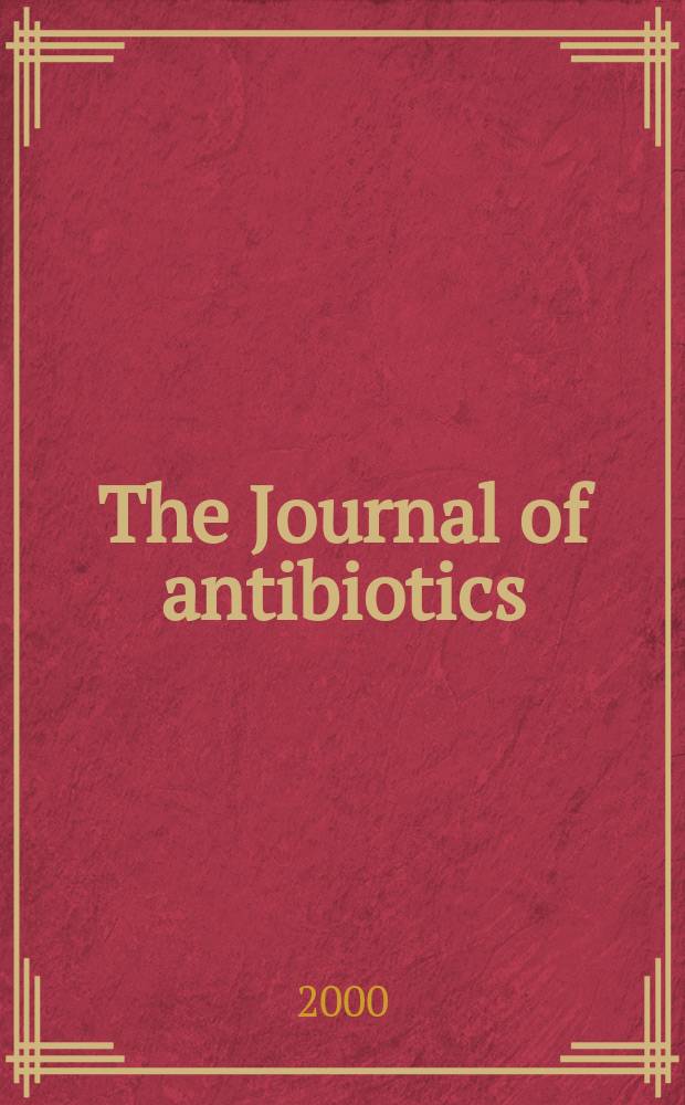 The Journal of antibiotics : An intern. journal devoted to research on antibiotics and other microbial products Publ. by Japan antibiotics research assoc. Vol.53, №2