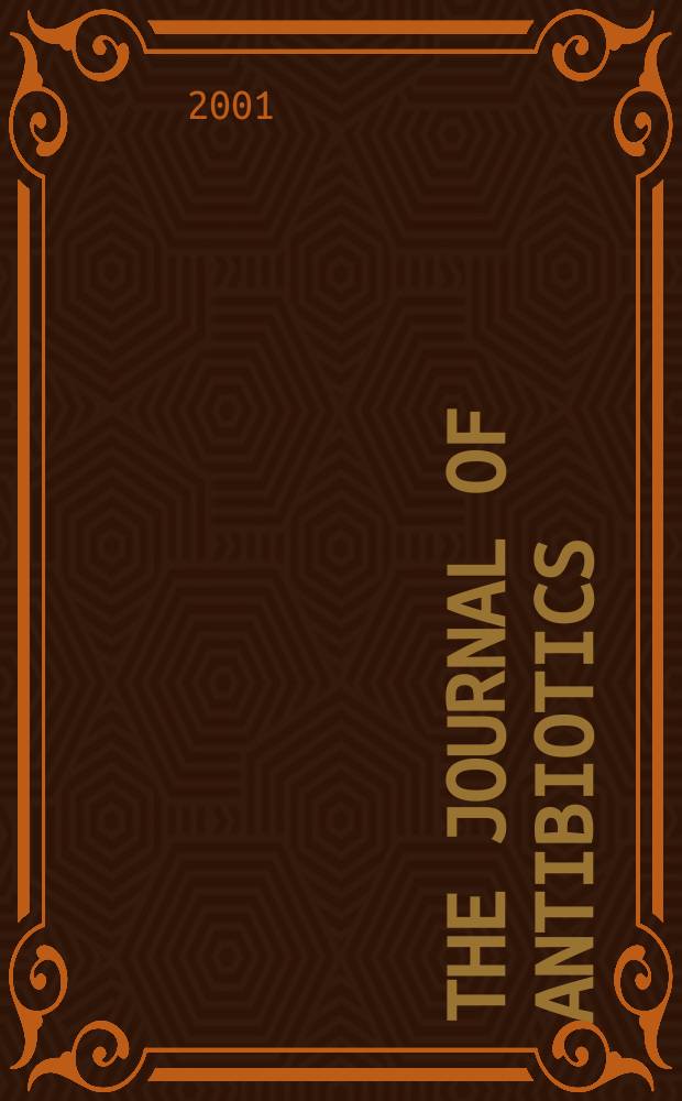 The Journal of antibiotics : An intern. journal devoted to research on antibiotics and other microbial products Publ. by Japan antibiotics research assoc. Vol.54, №3