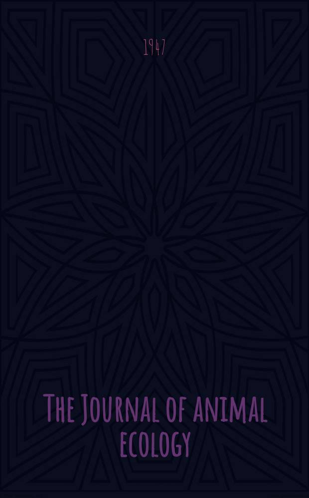 The Journal of animal ecology : Ed. for the British ecological society by Charles Elton and Dennis Chitty