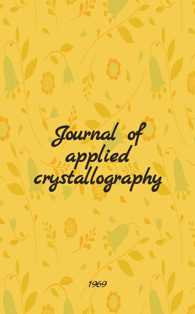 Journal of applied crystallography : Publ. for the International union of cristallography