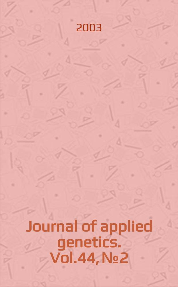 Journal of applied genetics. Vol.44, №2
