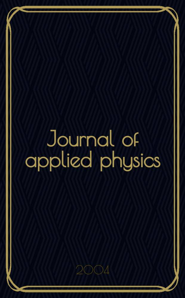 Journal of applied physics : (Formerly "Physics"). Vol.95, №10