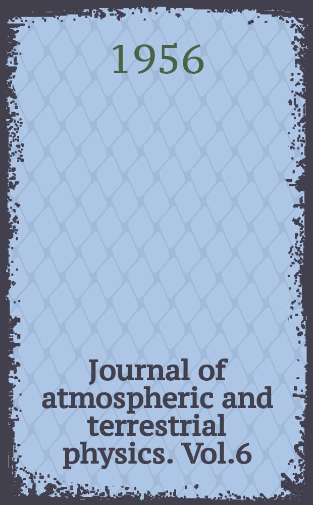 Journal of atmospheric and terrestrial physics. Vol.6 : Solar eclipses and the ionosphere