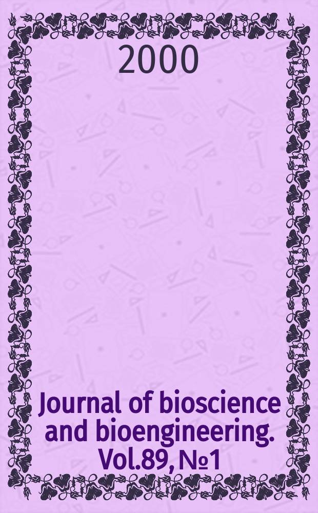 Journal of bioscience and bioengineering. Vol.89, №1