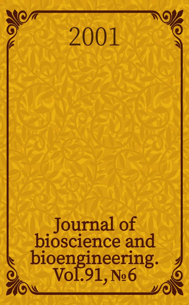 Journal of bioscience and bioengineering. Vol.91, №6