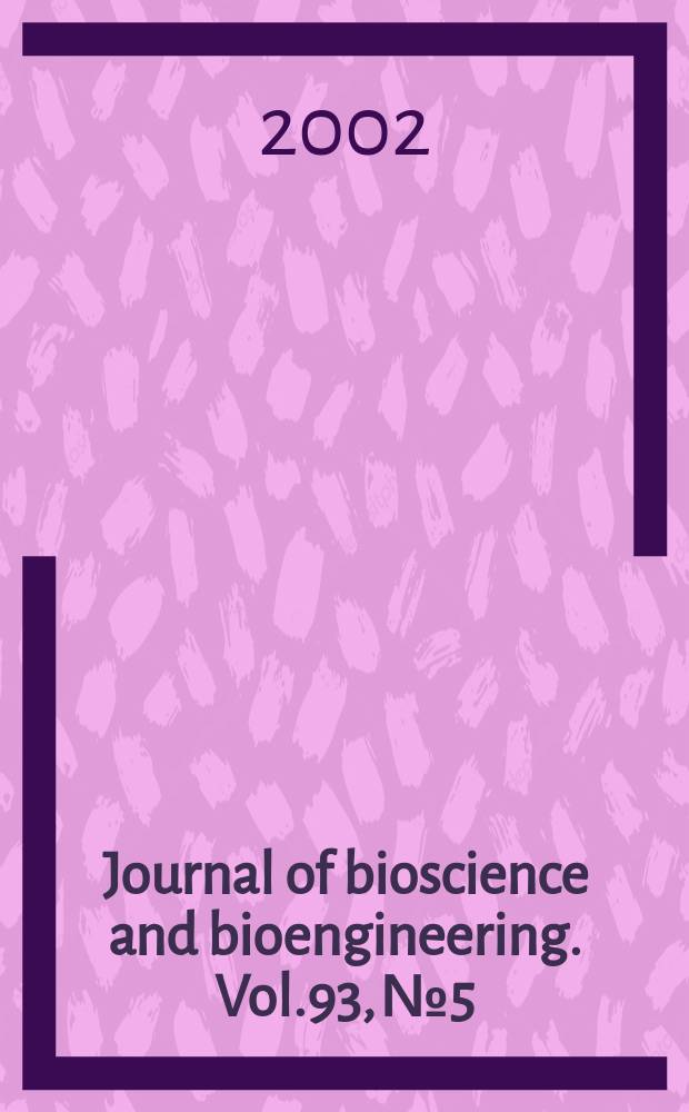Journal of bioscience and bioengineering. Vol.93, №5