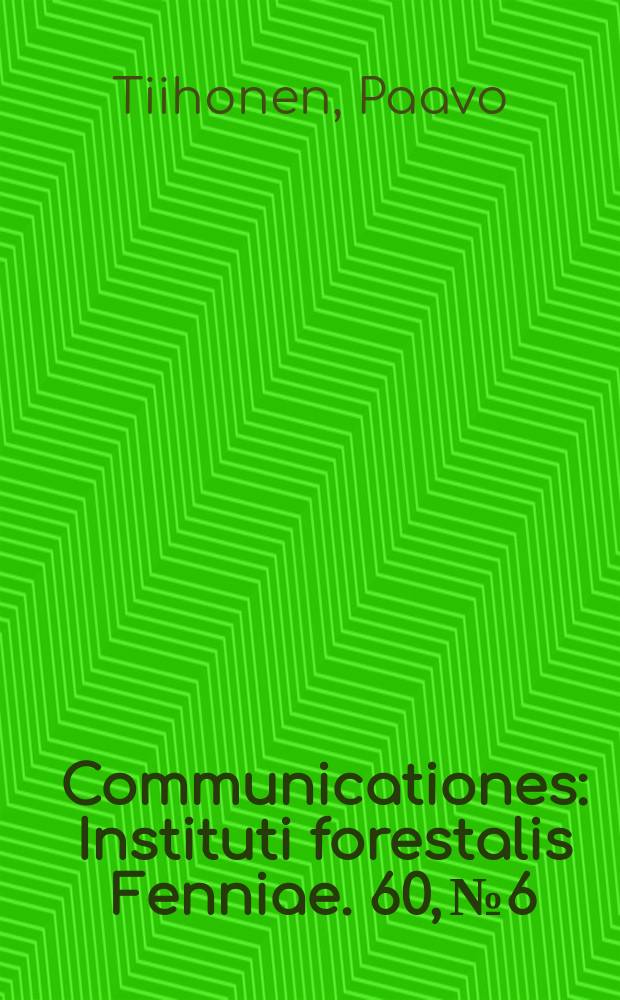 Communicationes : Instituti forestalis Fenniae. 60, №6 : Iv valtakunnan metsien inventointi 3