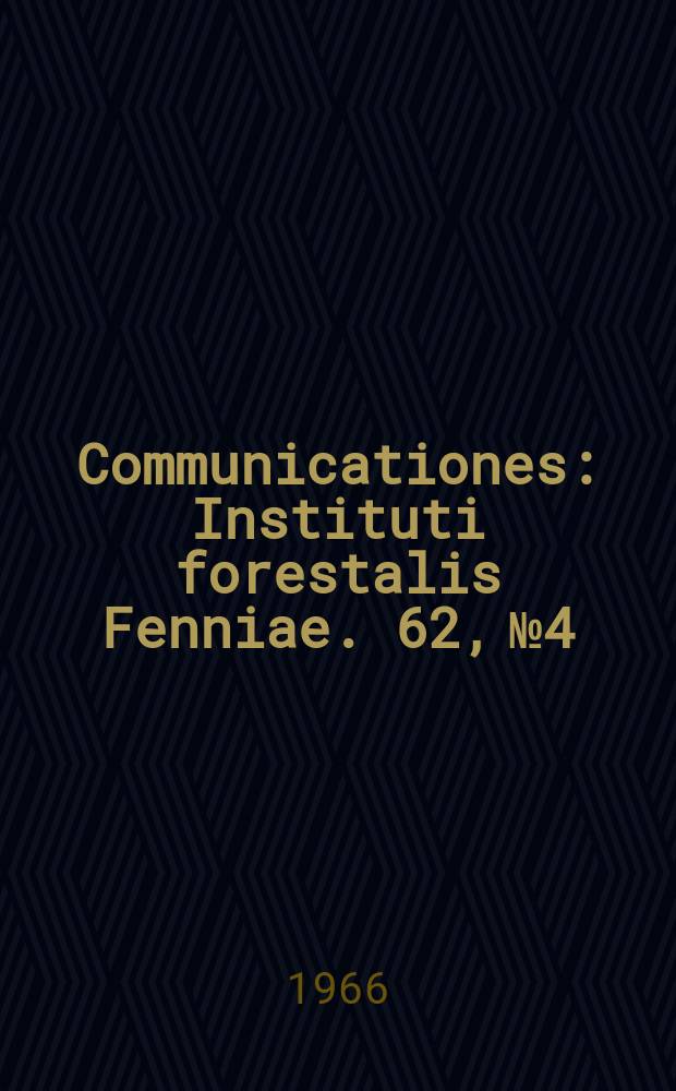 Communicationes : Instituti forestalis Fenniae. 62, №4 : Tutkimus sahanhakkeen laatuun, saantoon ja kustannuksin vaikuttavista tekij&ouml;ist&auml;