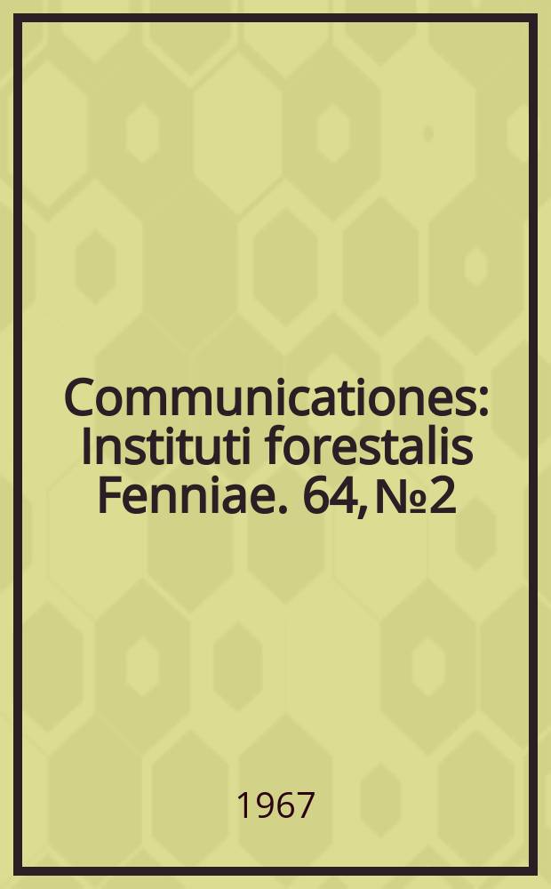 Communicationes : Instituti forestalis Fenniae. 64, №2 : Hakkuukertymän jakautumisesta puutavaralajeihin metsäojitetuilla soilla Etalä - Suomessa