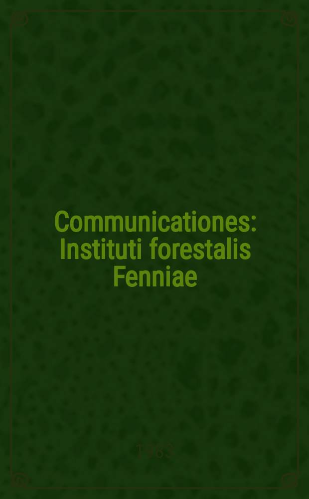 Communicationes : Instituti forestalis Fenniae : Pests on lodgepole pine (Pinus contorta) in Finland