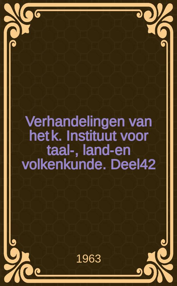 Verhandelingen van het k. Instituut voor taal-, land-en volkenkunde. Deel42 : Drie Asmat-dialeeten