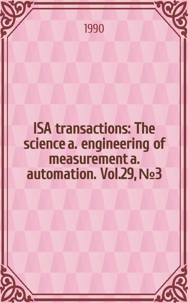 ISA transactions : The science a. engineering of measurement a. automation. Vol.29, №3 : Industrial training
