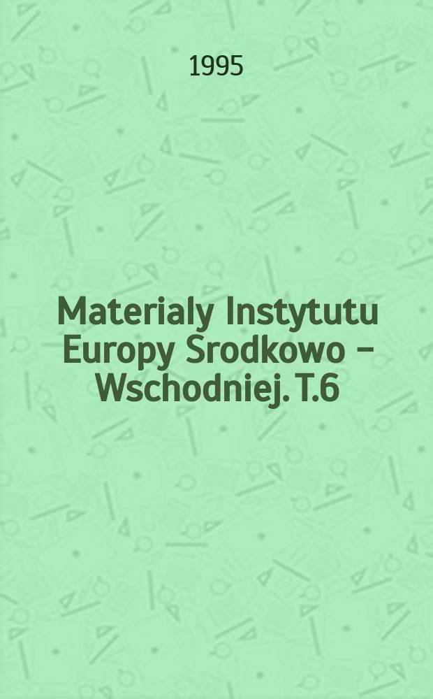 Materialy Instytutu Europy Srodkowo - Wschodniej. T.6 : Demokracja lokalna w krajach Europy Srodkowo -Wschodniej