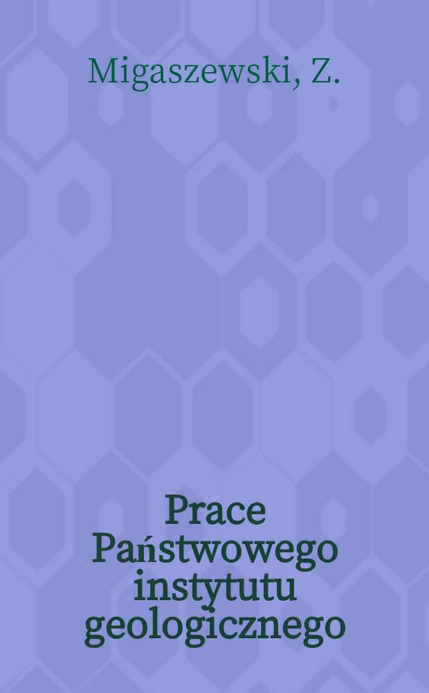 Prace Państwowego instytutu geologicznego : Synsedymentacyjne utwory hydrotermalne dewonu Środkowego