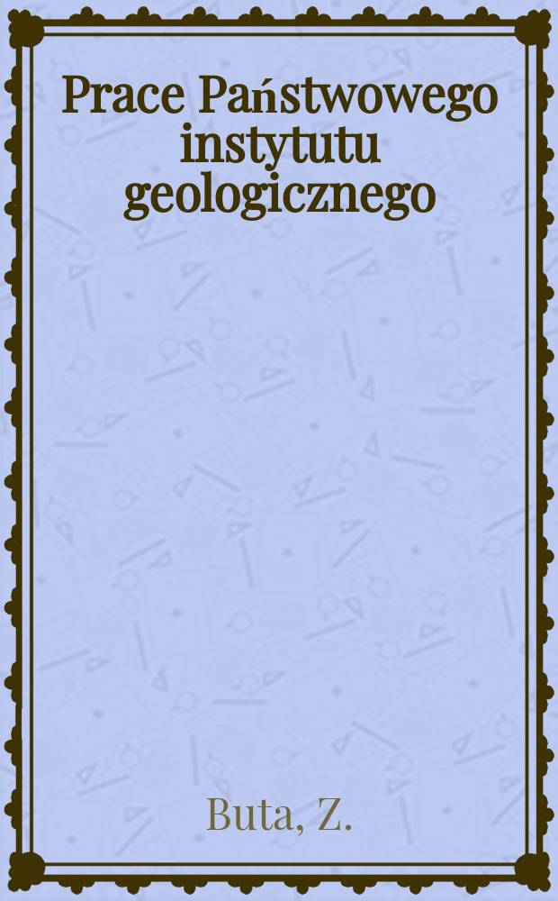 Prace Państwowego instytutu geologicznego : Dolny paleozoik Górnego Śląska i zachodniej