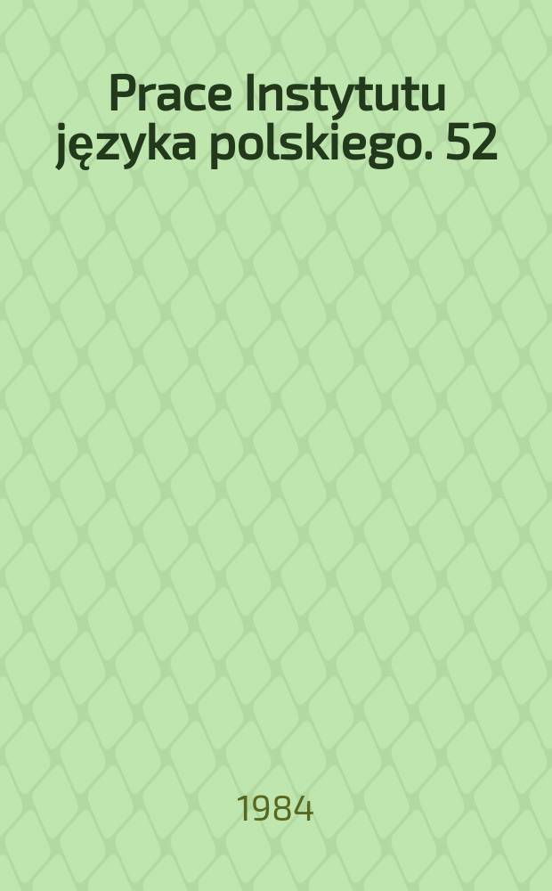 Prace Instytutu języka polskiego. 52 : Historia składni języka polskiego