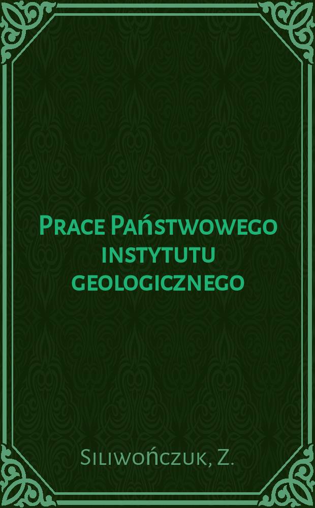 Prace Państwowego instytutu geologicznego : Geologiczno - słoźowe warunki