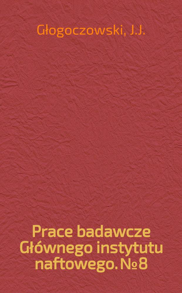 Prace badawcze Gł&oacute;wnego instytutu naftowego. №8 : Hel w gazach ziemnych
