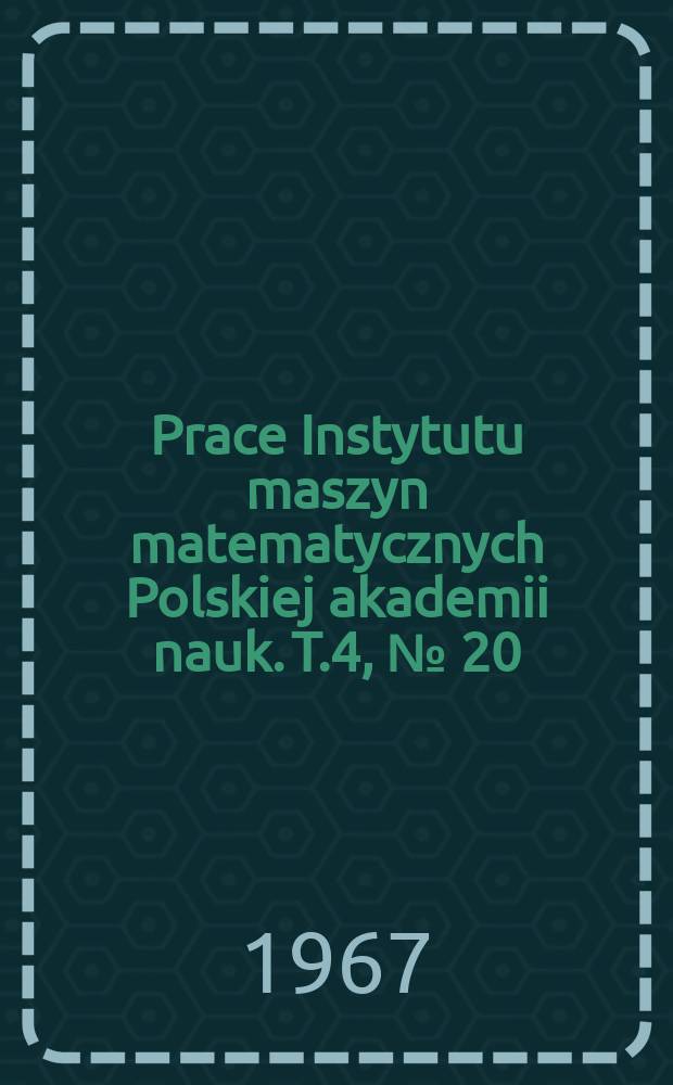 Prace Instytutu maszyn matematycznych Polskiej akademii nauk. T.4, [№] 20(33) : Projektowanie tranzystorowego układu logicznego wykorzystaniem metody programowania liniowego