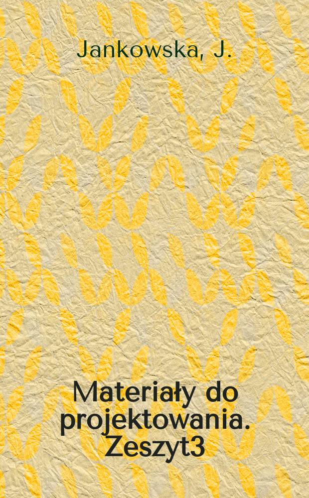 Materiały do projektowania. Zeszyt3 : Przedszkola