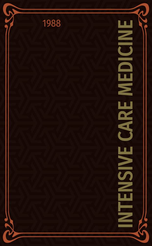 Intensive care medicine : Offic. j. of the Europ. soc. of intensive care medicine. Vol.14, №1