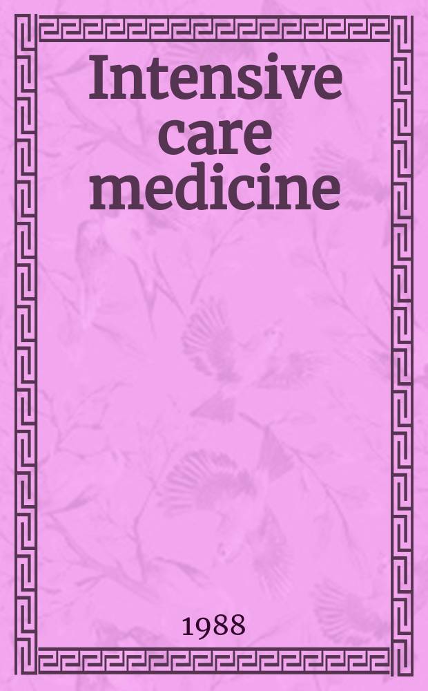 Intensive care medicine : Offic. j. of the Europ. soc. of intensive care medicine. Vol.14, №2