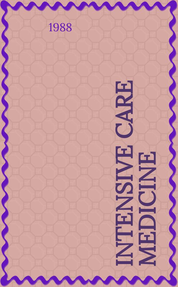 Intensive care medicine : Offic. j. of the Europ. soc. of intensive care medicine. Vol.14, №3