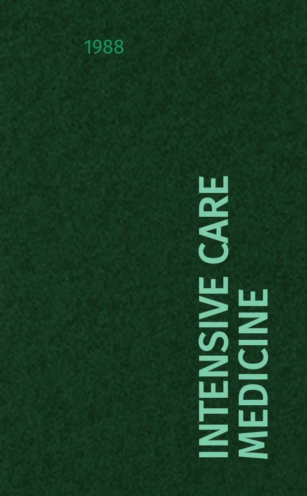 Intensive care medicine : Offic. j. of the Europ. soc. of intensive care medicine. Vol.14, №5
