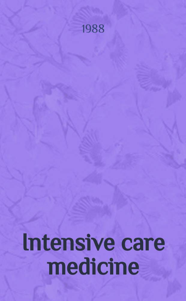 Intensive care medicine : Offic. j. of the Europ. soc. of intensive care medicine. Vol.14, №6