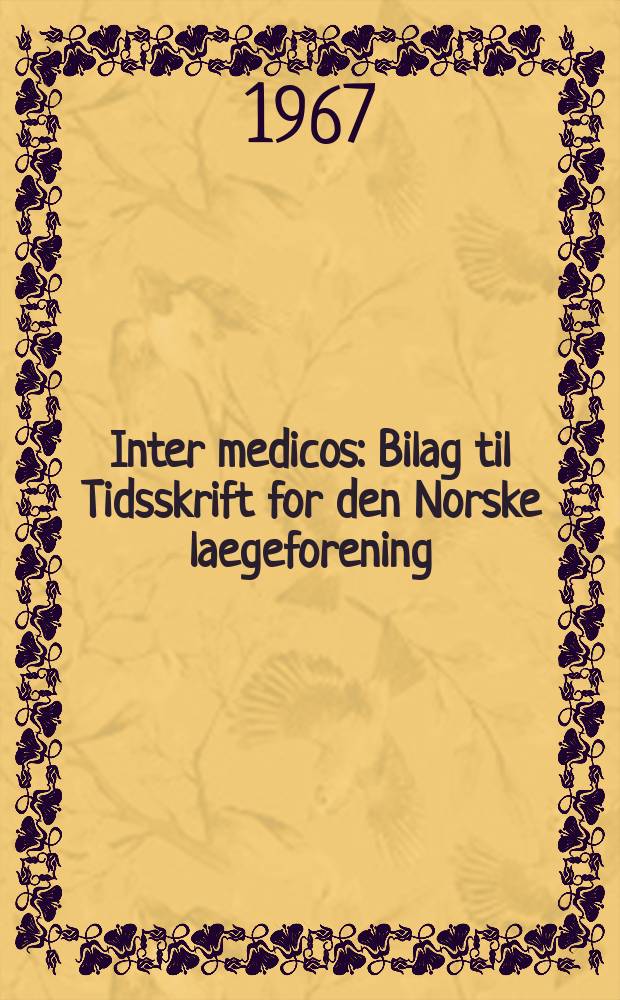 Inter medicos : Bilag til Tidsskrift for den Norske laegeforening