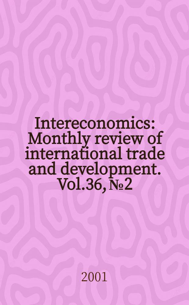 Intereconomics : Monthly review of international trade and development. Vol.36, №2