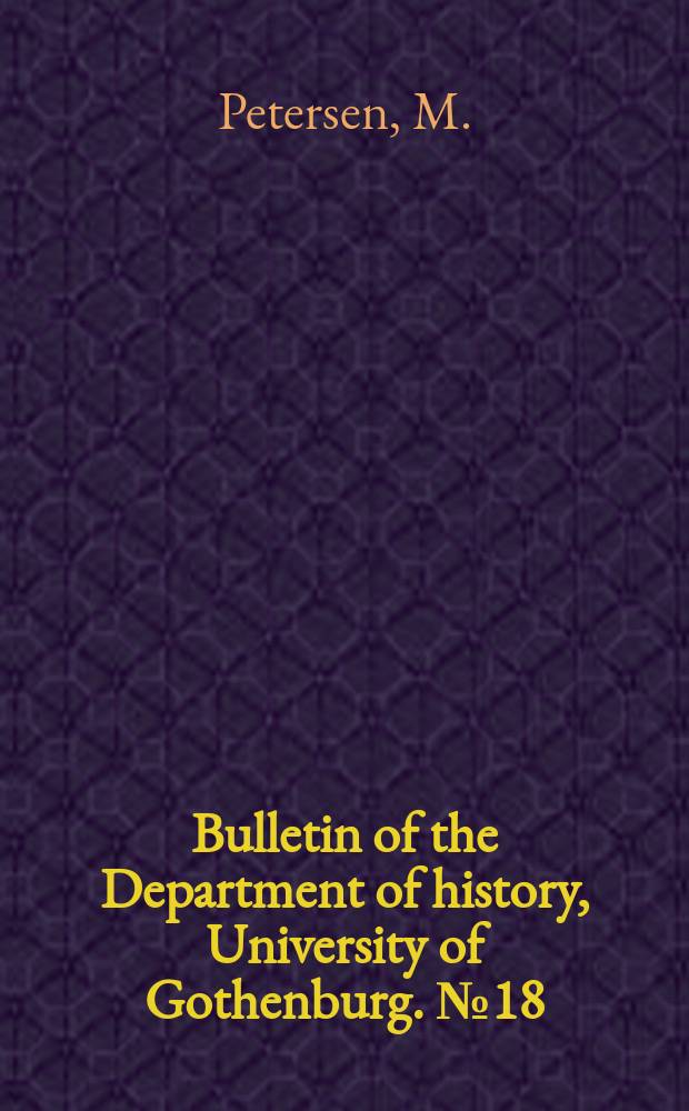 Bulletin of the Department of history, University of Gothenburg. №18 : International interest organizations