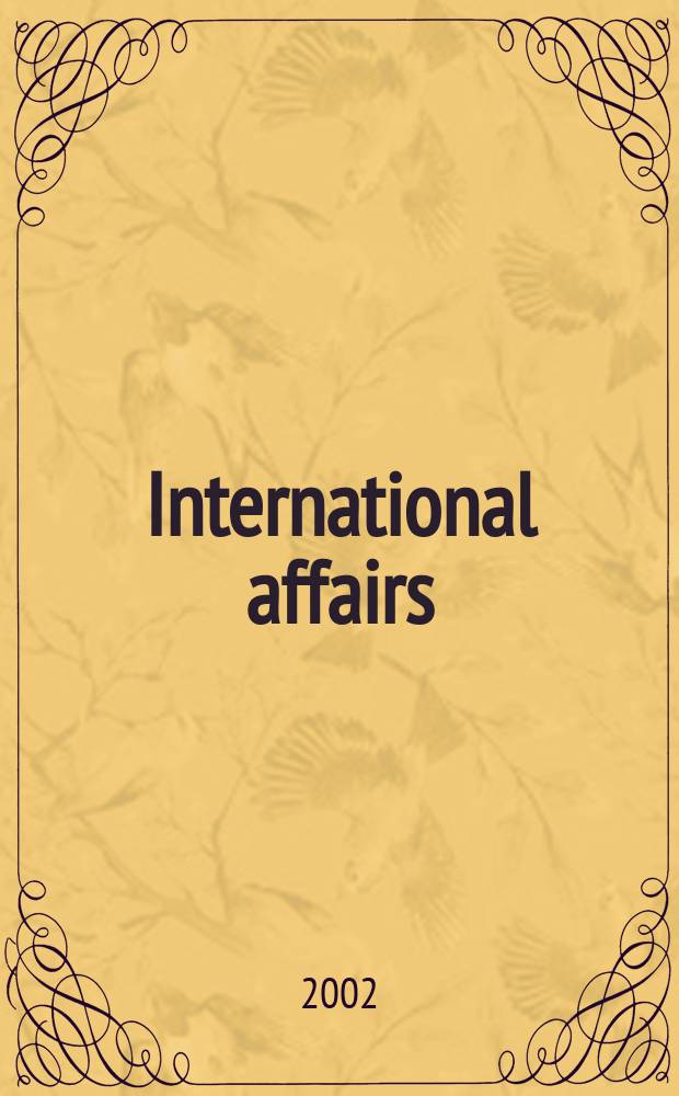 International affairs : Publ. quarterly by the r. Inst. of International affairs. Vol.78, №4