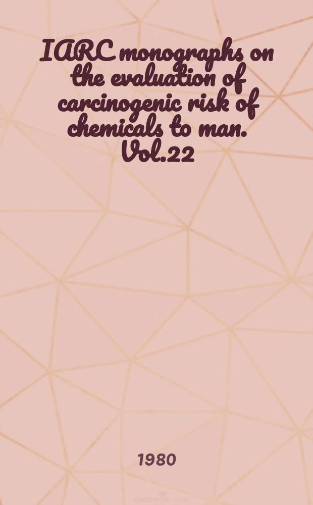 IARC monographs on the evaluation of carcinogenic risk of chemicals to man. Vol.22 : Some non-nutritive sweetening agents