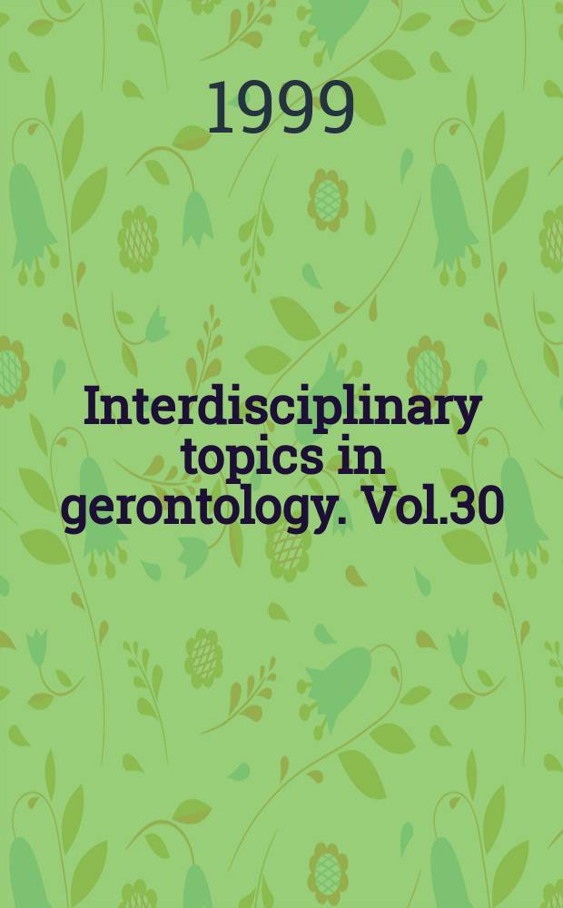 Interdisciplinary topics in gerontology. Vol.30 : Management of aging