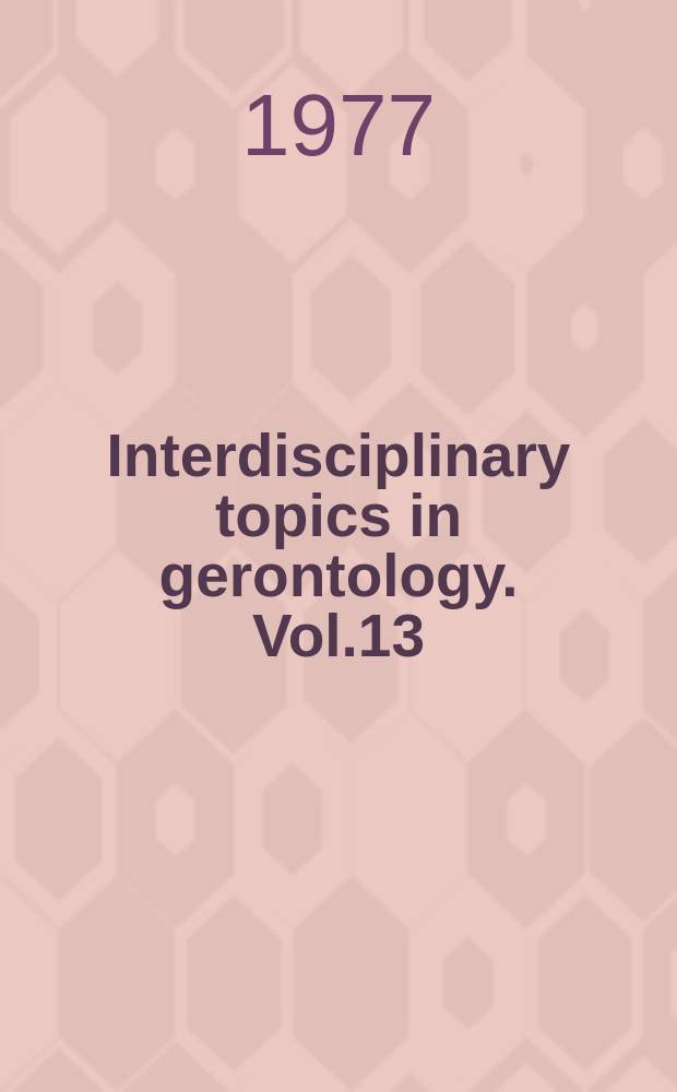 Interdisciplinary topics in gerontology. Vol.13 : Gerontological aspects of eye research