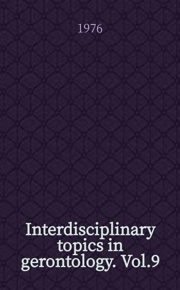 Interdisciplinary topics in gerontology. Vol.9 : Cellular ageing: concepts and mechanisms