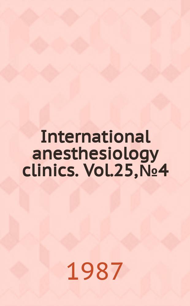 International anesthesiology clinics. Vol.25, №4 : History of blood gas analysis