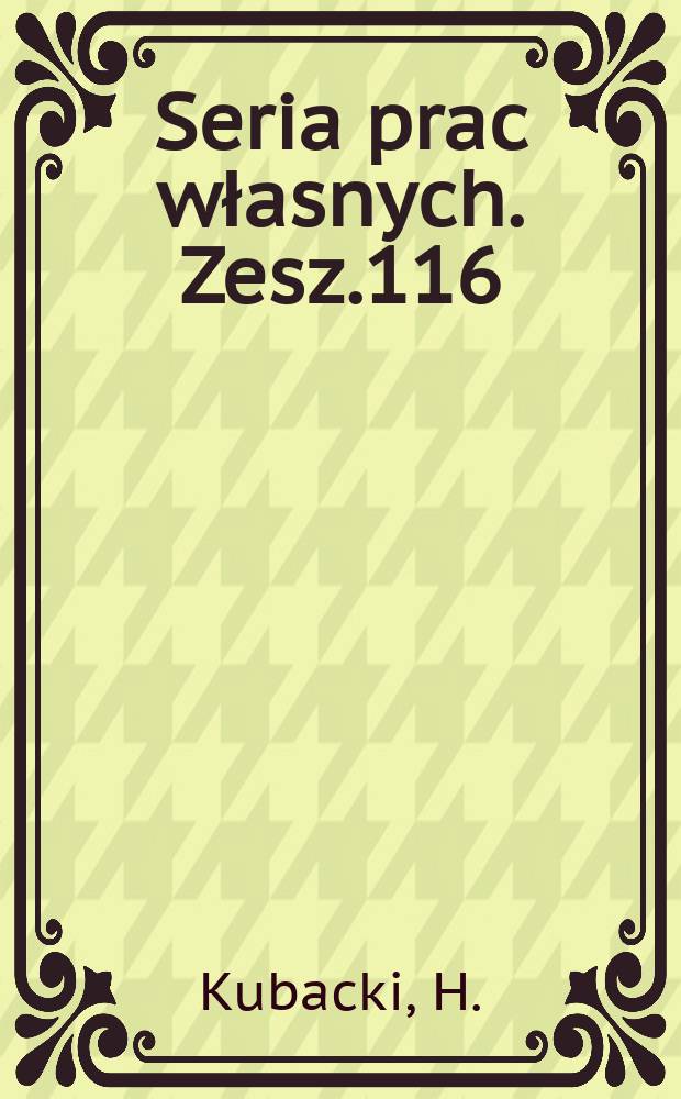 Seria prac własnych. Zesz.116 : Ogólne zasady stosowania wskaźników ekonomicznych i technicznych przy ocenie projektów budynków