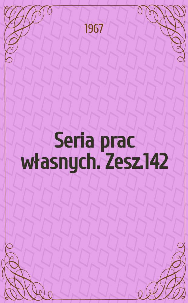 Seria prac własnych. Zesz.142 : Wybrane zagadnienia uzbrojenia miast
