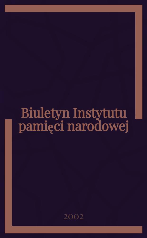Biuletyn Instytutu pamięci narodowej