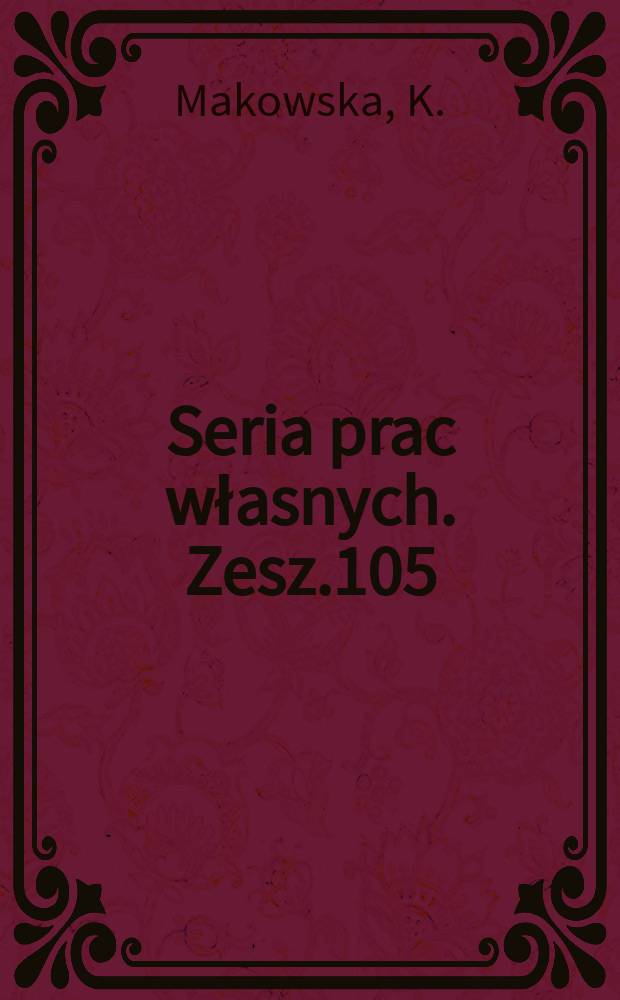 Seria prac własnych. Zesz.105 : Osadnictwo wiejskie w świetle badań socjologicznych